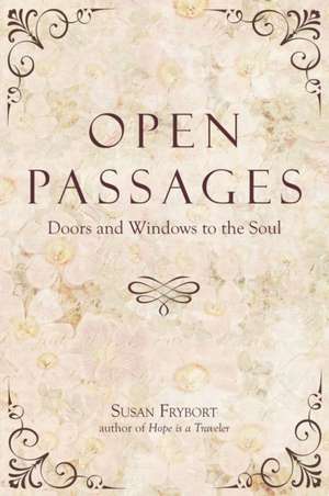 Open Passages de Frybort Susan