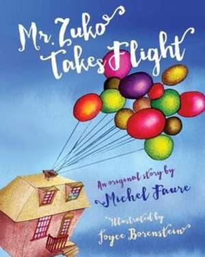 Mr. Zuko Takes Flight de Michel Faure