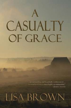 A Casualty of Grace de Lisa Brown