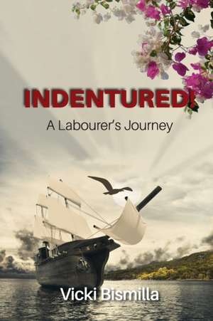 Indentured! de Vicki Bismilla