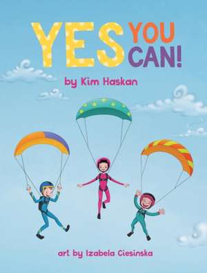Yes You Can! de Kim Haskan