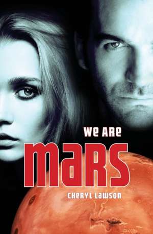 We Are Mars de Cheryl Lawson