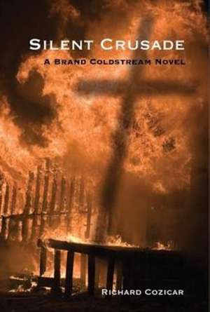 Silent Crusade de Richard Cozicar
