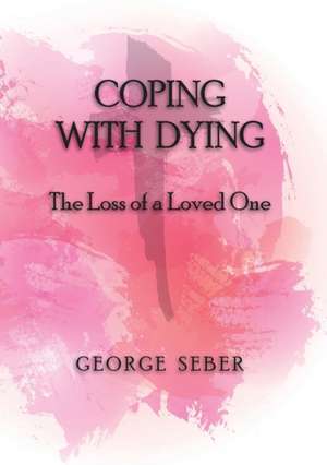 Coping with Dying de George A. F. Seber