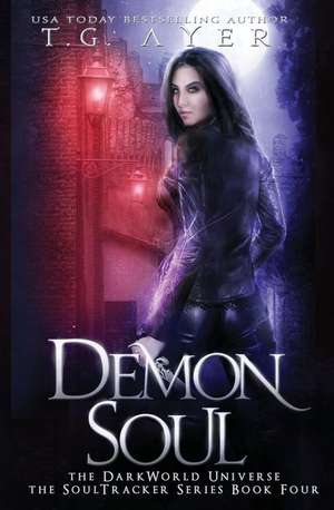 Demon Soul de T. G. Ayer