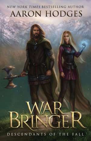 Warbringer de Aaron Hodges