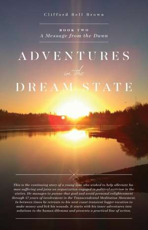 Adventures in the Dream State de Bell Brown Cliff