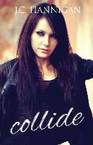 Hannigan, J: Collide