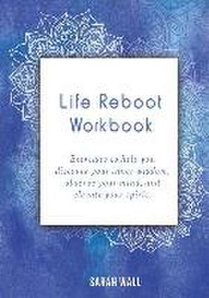 Wall, S: LIFE REBOOT WORKBK