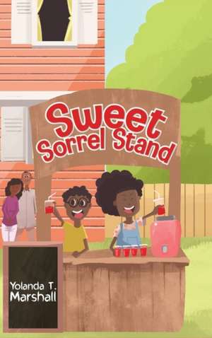 Sweet Sorrel Stand de Yolanda T. Marshall