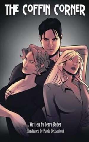 The Coffin Corner de Jerry Bader