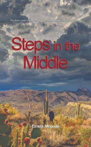 Steps in the Middle de Ernest Mhande