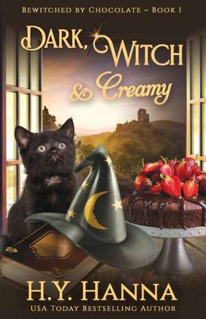 Dark, Witch & Creamy de H. Y. Hanna