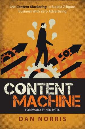 Content Machine de Dan Norris