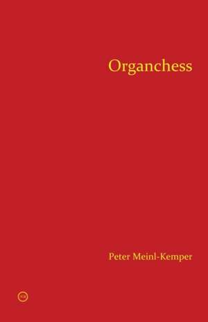 Organchess de Peter Meinl-Kemper