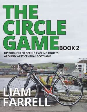 The Circle Game - Book 2 de Liam Farrell