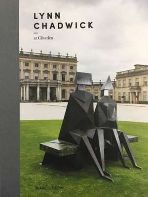 Blain, H: Lynn Chadwick at Cliveden de Jon Wood