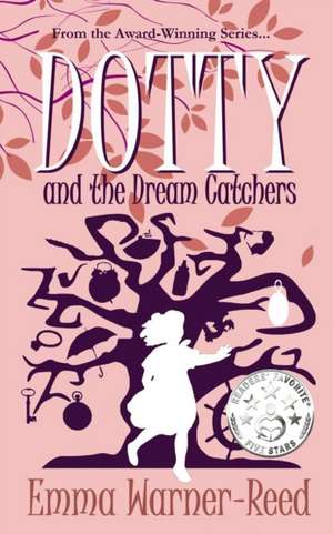 Dotty and the Dream Catchers de Emma Warner-Reed