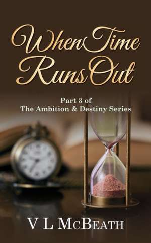 When Time Runs Out de Vl McBeath