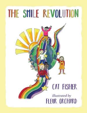 The Smile Revolution de Cat Fisher