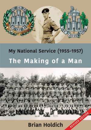 My National Service (1955-1957) de Brian Holdich