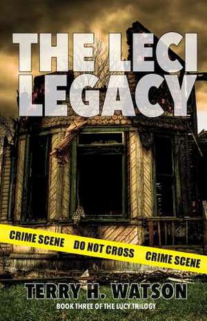 The Leci Legacy de Terry H. Watson