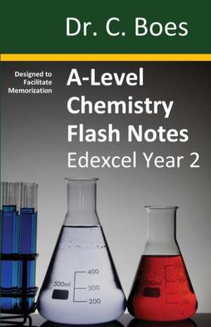 A-Level Chemistry Flash Notes Edexcel Year 2 de C. Boes