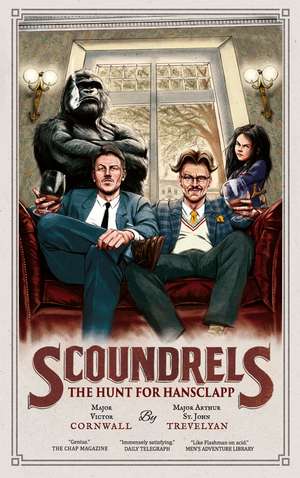 Scoundrels: The Hunt for Hansclapp de Victor Cornwall