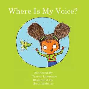 Where Is My Voice? de Tracey Lawrence