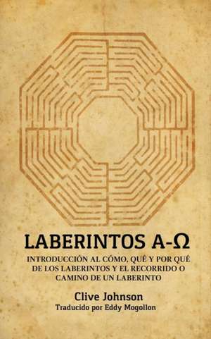 Laberintos A-¿ de Clive Johnson