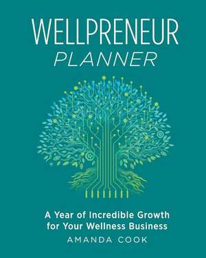 Wellpreneur Planner de Amanda Cook