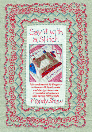 Say it with a Stitch de Mandy Shaw