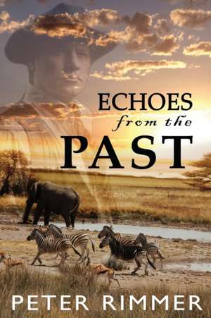 Echoes from the Past de Peter Rimmer