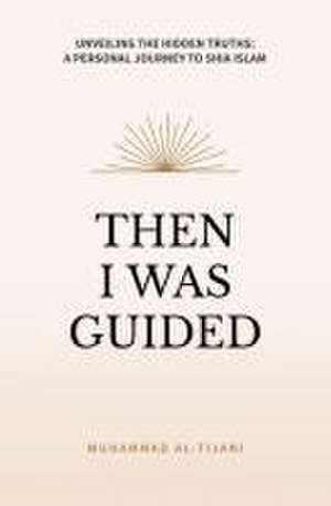 Then I was Guided de Muhammad Al-Tijani