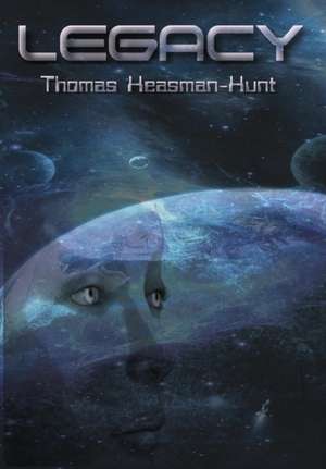 Legacy de Thomas Heasman-Hunt