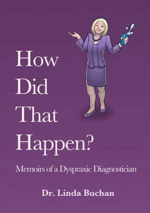 How Did That Happen de Linda Buchan