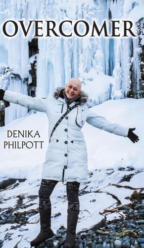 Overcomer de Denika Lynn Philpott