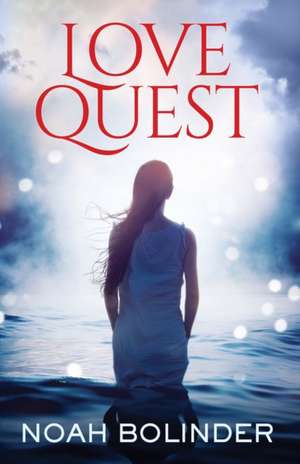 Love Quest de Noah Bolinder