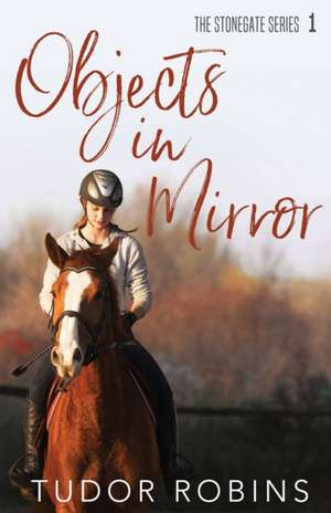 Objects in Mirror de Tudor Robins