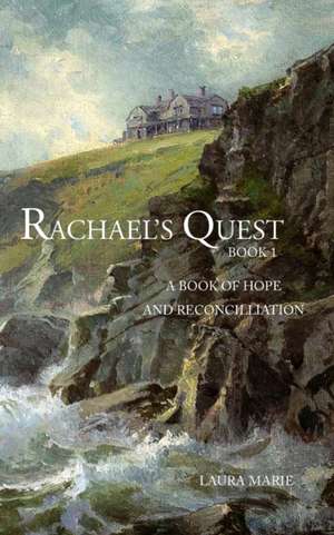 Rachael's Quest de Laura Marie