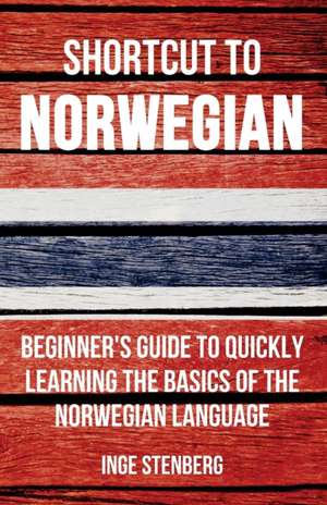 Shortcut to Norwegian de Inge Stenberg