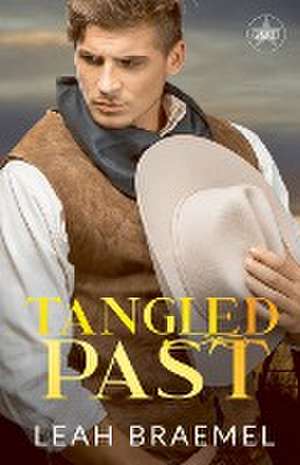 Tangled Past de Leah Braemel