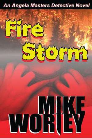 Fire Storm de Mike Worley