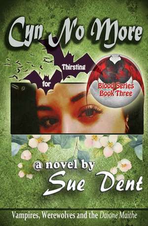 Cyn No More de Sue Dent