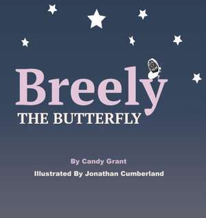 Breely the Butterfly de Candy Grant