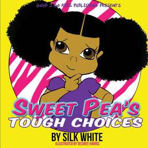 Sweet Pea's Tough Choices de Silk White