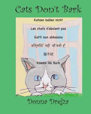 Cats Don't Bark de Donna Drejza