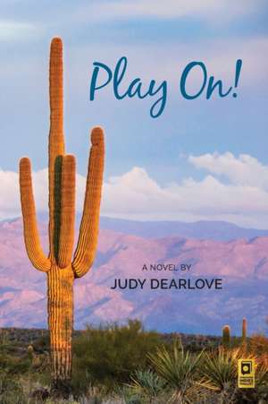 Play On! de Judy Dearlove