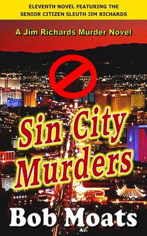 Sin City Murders de Bob Moats