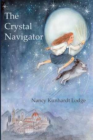 The Crystal Navigator de Nancy Kunhardt Lodge